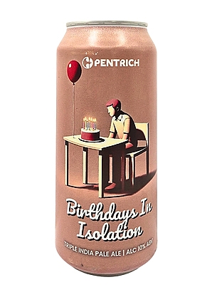 Pentrich Birthdays In Isolation TIPA 44cl