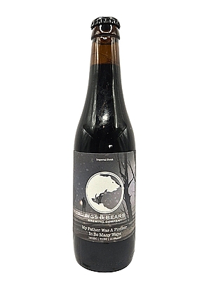 Pigs & Bears My Father Was A Pioneer In So Many Ways 33cl